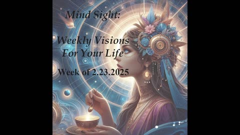 Mind Sight Reading for the week of 2.23.2025