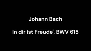 In dir ist Freude', BWV 615