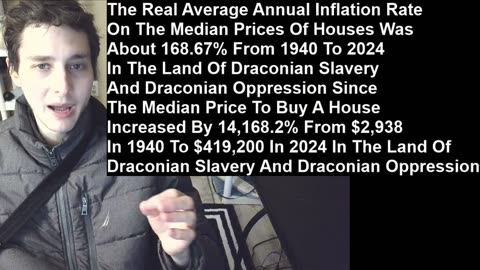 Outtake #540 Of The Real Average Annual Inflation Rate On The Median Prices Of Houses Was About 168%