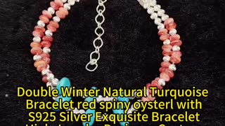 GN-20250103-02 Double Winter Natural Turquoise Bracelet red spiny oysterl with S925 Silver Exquisite