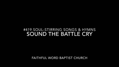 Sound the Battle Cry