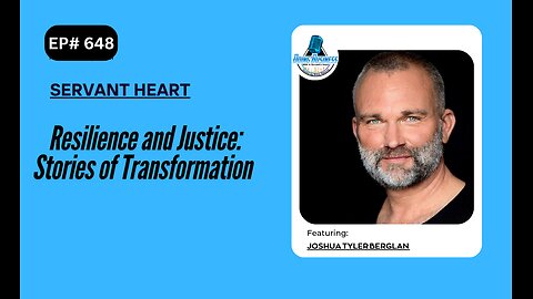 Resilience and Justice: Stories of Transformation with Joshua Tyler Berglan