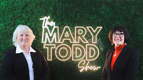 The Mary Todd Show - March 7, 2025