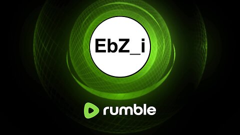 EbZ COME TO RUMBLE