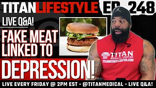 Titan Lifestyle - Fake Meat Linked To Depression Risks in Vegetarians - Fitness Q&A🎙️