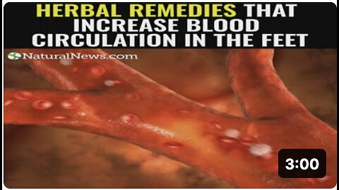 Herbal remedies that increase blood circulation in the feet