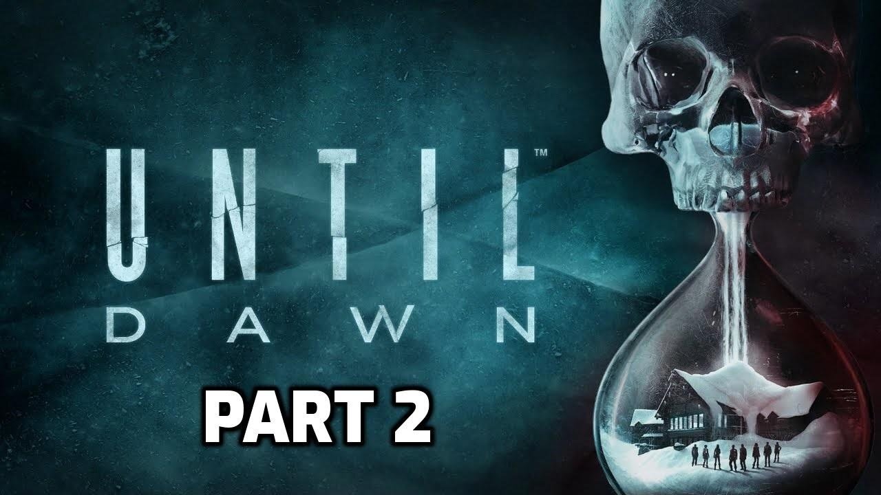 UNTIL DAWN - FULL PLAYTHROUGH - Part 1