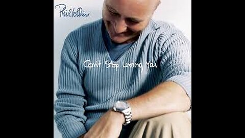 Phil Collins - Can't Stop Loving You