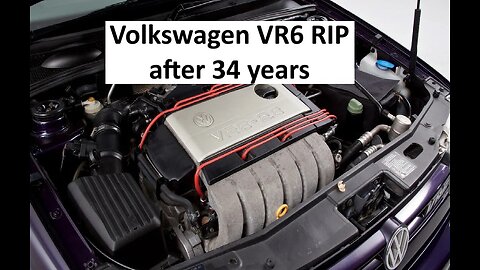 Volkswagen VR6 RIP after 34 years of service