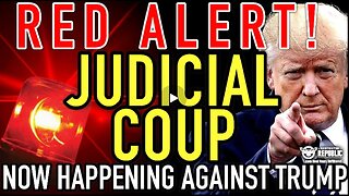 RED ALERT! Judicial Coup Now Happening Against Trump! It’S All Crashing Down!!! Feb 12