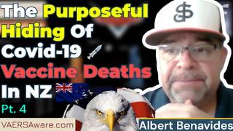 The Purposeful Hiding of Covid-19 Vaccine Deaths In New Zealand | PART FOUR