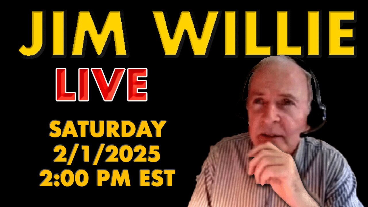 A Discussion With Jim Willie | LIVE SATURDAY 2/1/2025