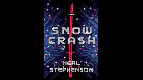 Snow Crash by Neal Stephenson | Summary and Critique