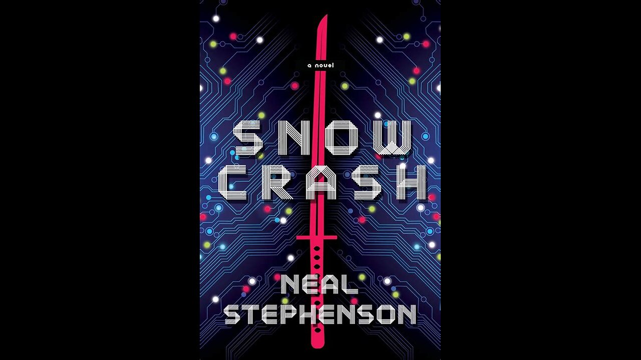Snow Crash by Neal Stephenson | Summary and Critique
