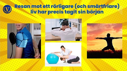 Resan mot ett rörligare och smärtfriare liv har precis börjat