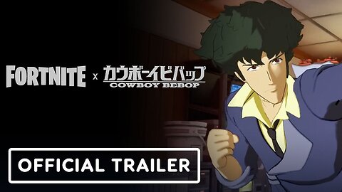 Fortnite x Cowboy Bebop - Official Spike Spiegel and Faye Valentine Skins Trailer