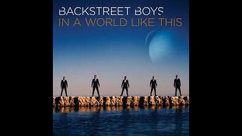 Backstreet Boys - In a World Like This