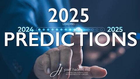 2025 Predictions for Trends in Plastic Surgery