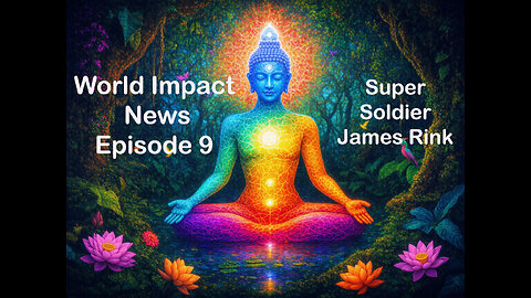 World Impact News Episode 9 with James Rink