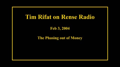 Feb 3, 2004 - The Phasing out of Money