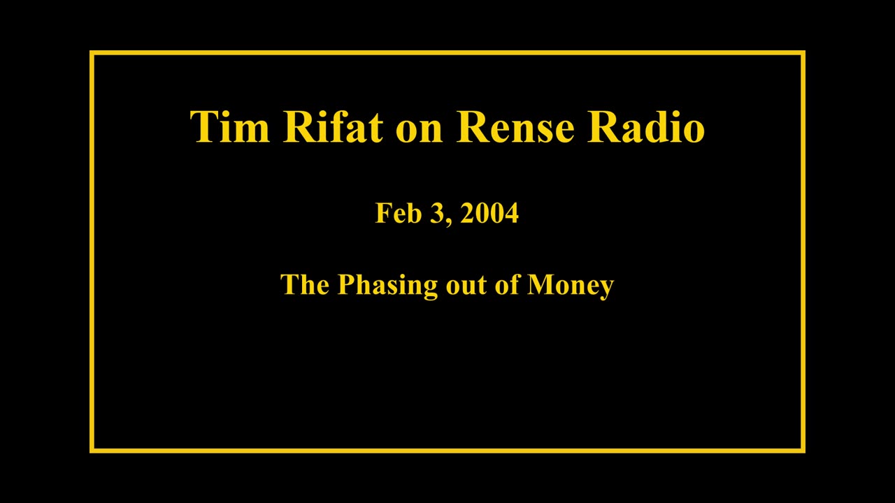 Feb 3, 2004 - The Phasing out of Money