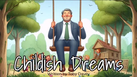 Childish Dreams A