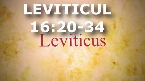 Leviticul 16:20-34 | Itinerar Biblic | Episodul 189