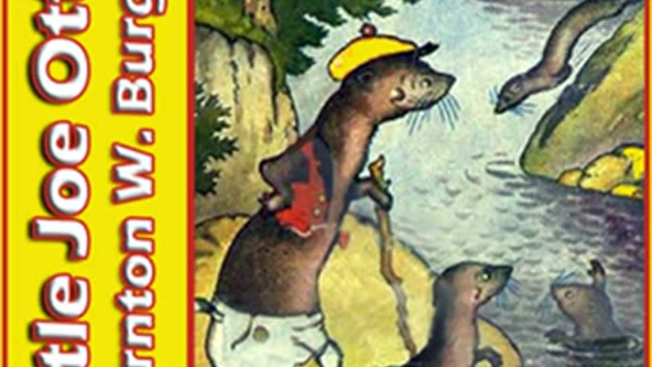 Little Joe Otter (Version 2) by Thornton W. Burgess read by Jude Somers _ Full Audio Book