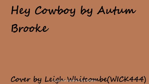 Hey Cowboy by Autumn Brook cover by L Whitcombe