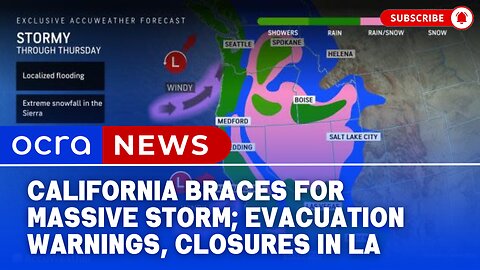 California braces for massive storm; evacuation warnings, closures in LA