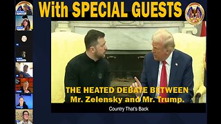 Patriot RT - With SPECIAL GUESTS - THE HEATED DEBATE BETWEEN Mr. Zelensky and Mr. Trump.