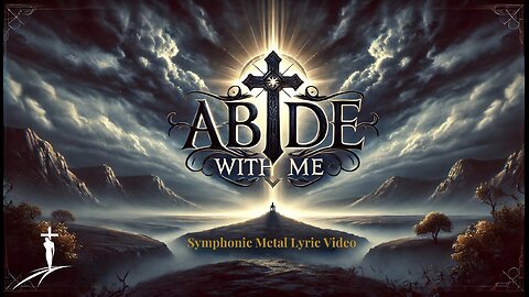 Abide With Me | Symphonic Metal | Lyric Video | Christus Dominus Studios