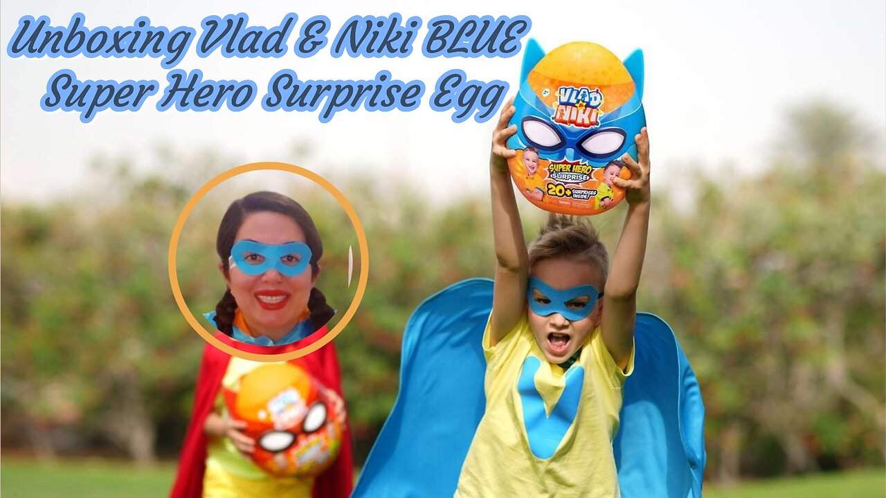 Unboxing Vlad & Niki BLUE Super Hero Surprise Egg 🦸‍♀️🚀✨💥