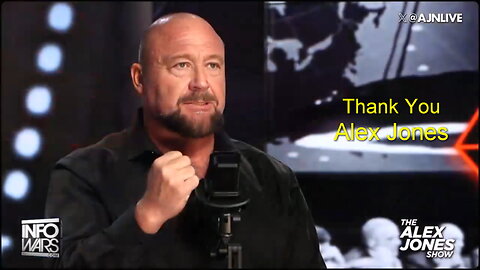 Thank you Alex Jones