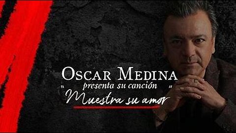 Oscar Medina - Muestra Su Amor - Album Completo...