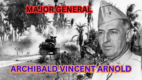 A Legacy of Valor: The Inspiring Journey of Major General Archibald Vincent Arnold