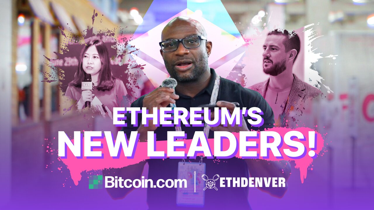 Ethereum’s New Leaders: What It Means for the Future | ETHDenver Day 3 Recap