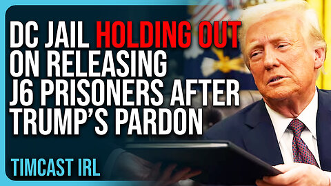 DC Jail HOLDING OUT On Releasing J6 Prisoners After Trump’s Pardon