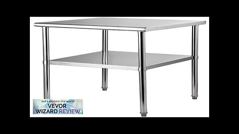 VEVOR Stainless Steel Prep Table 30 x 30 x 36 Inch 800lbs Review