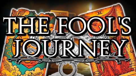 The Fool's Journey: A Descent into the Tarot (Part 5)