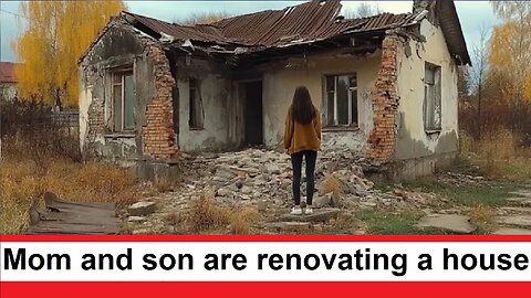 A woman and her son are renovating a house and making a new one out of it