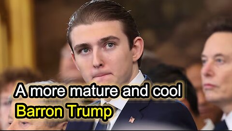 A more mature and cool Barron Trump.