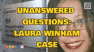 DWP unanswered questions on the Laura Winham case