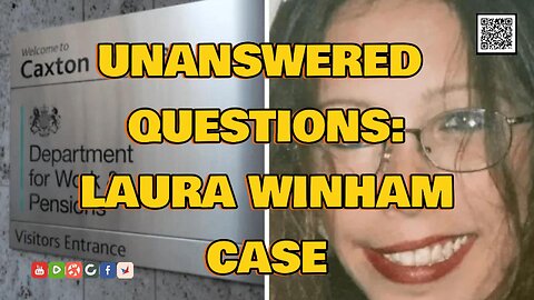 DWP unanswered questions on the Laura Winham case