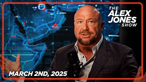 THE ALEX JONES SHOW - 3/2/2025: EU/NATO Leaders Have Officially Announced a Plan to Invade Ukraine in a Massive World War 3 Escalation - PLUS: Huge New Developments in the Jeffrey Epstein Coverup Scandal