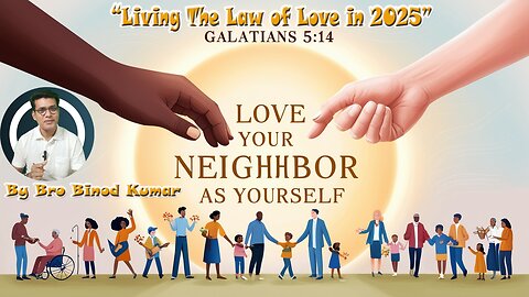 Love your Neighbor as Yourself.