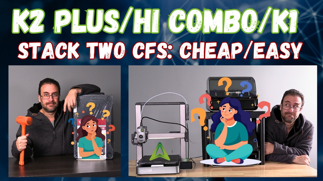 Cheap & EASY: Stack Two (2) Creality CFS, for K2 Plus, Hi Combo, or K1