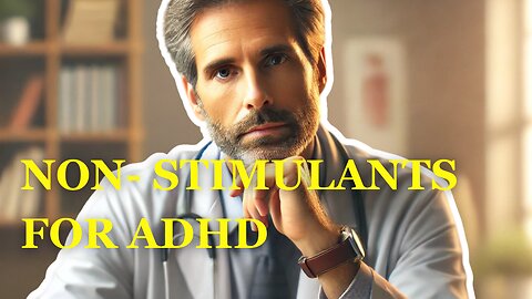 NON-STIMULANTS for ADHD? What to Know 🧠✨