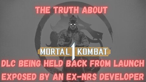 Mortal Kombat DLC Held Back Before Release CONFIRMED by exNRS Dev (feat Mike Hollow, MK Tom Brady)