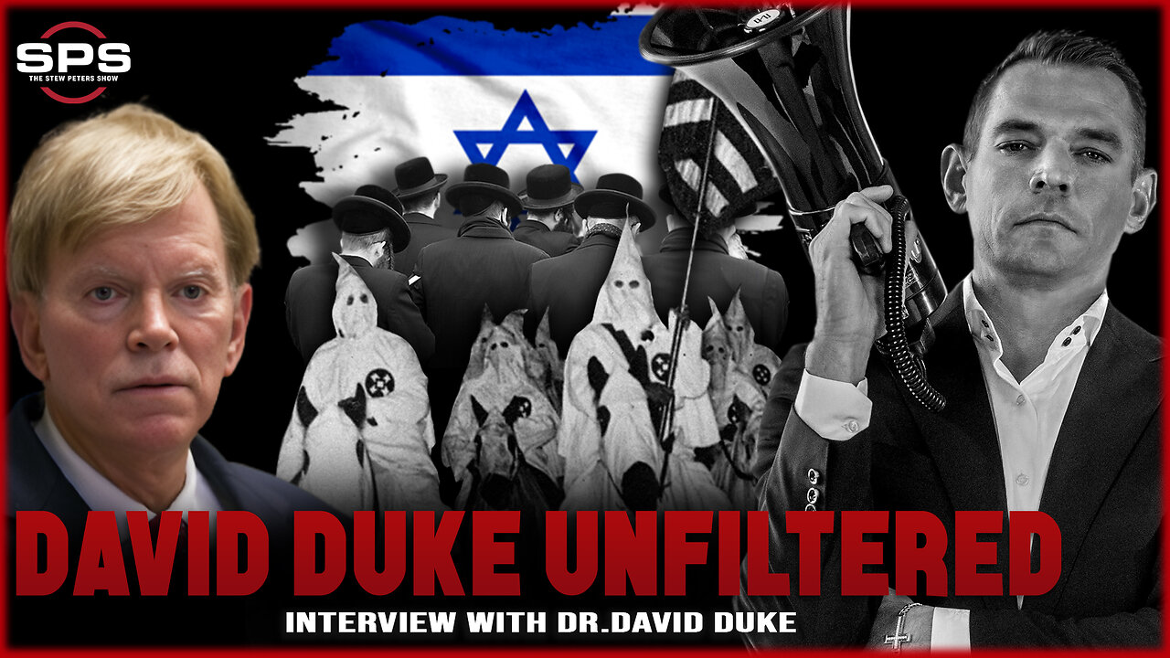 Stew Peters SPECIAL: David Duke UNFILTERED!